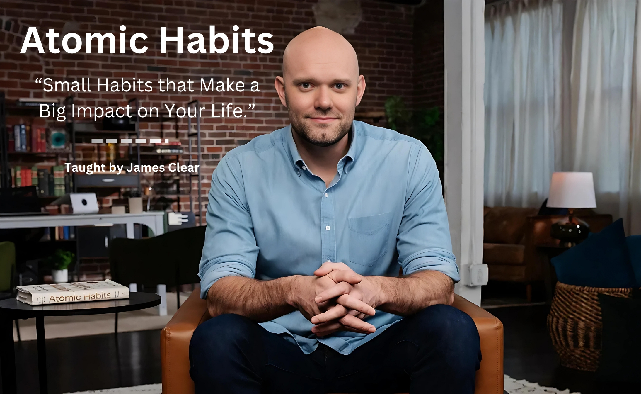 Small Habits that Make a Big Impact on Your Life