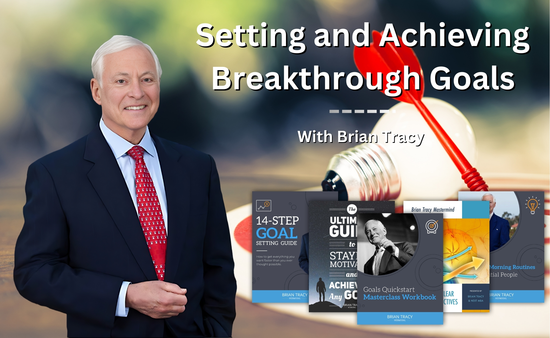 Setting and Achieving Breakthrough Goals